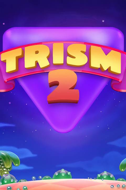 Trism 2
