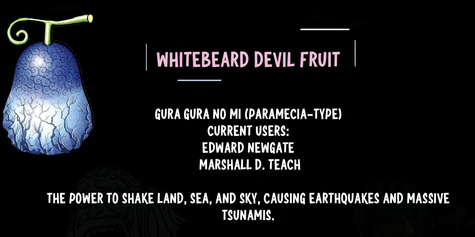White Beard Gura Gura no mi Devil fruit a piece of fruit