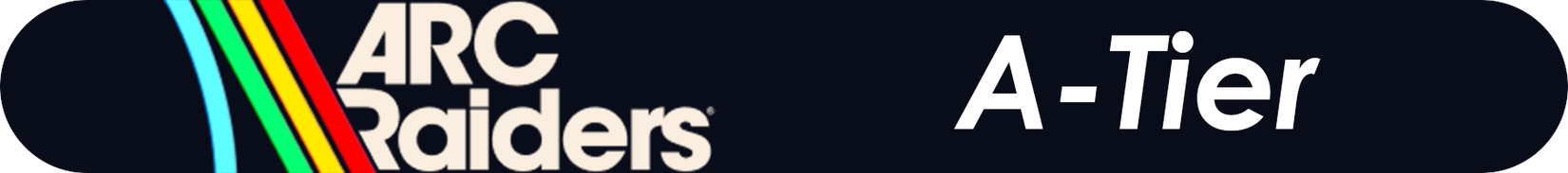A-tier ARC Raiders