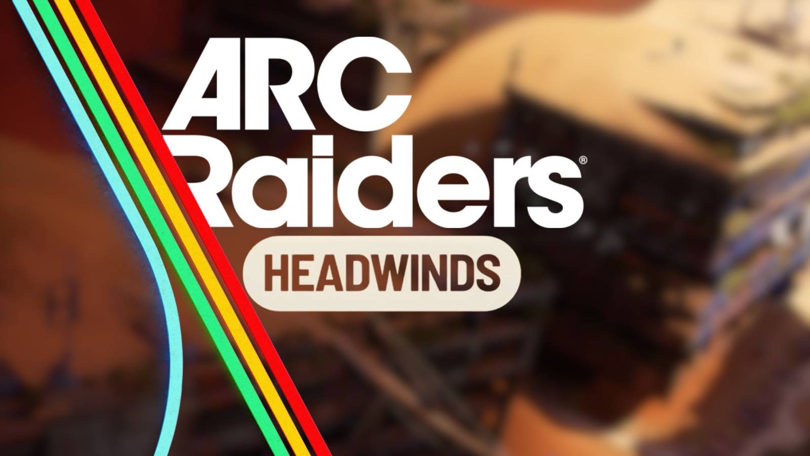 ARC Raiders Headwinds Update Release Times