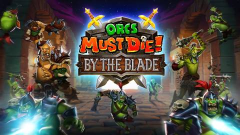 Orcs Must Die! By The Blade Press Image 6