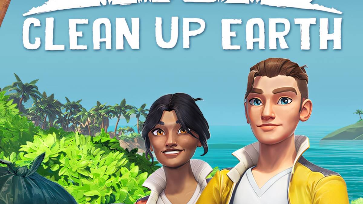Clean Earth App Clean Up Earth News, Trailer, Guides, and More