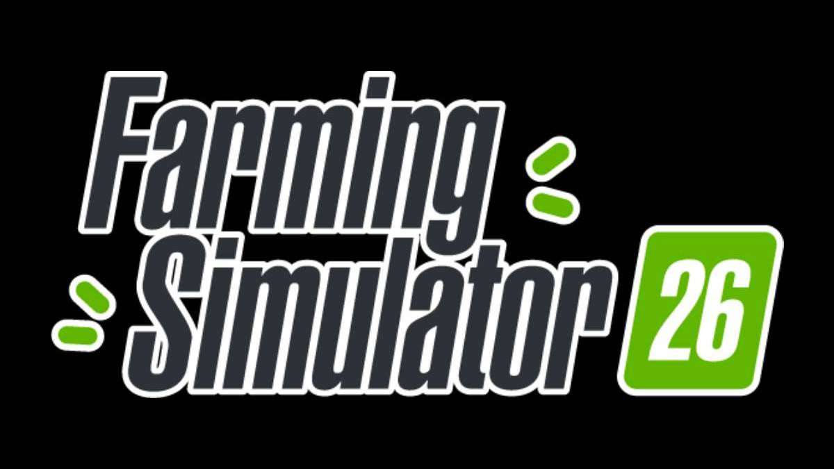 Farming Simulator 26 News, Trailer, Guides, and More