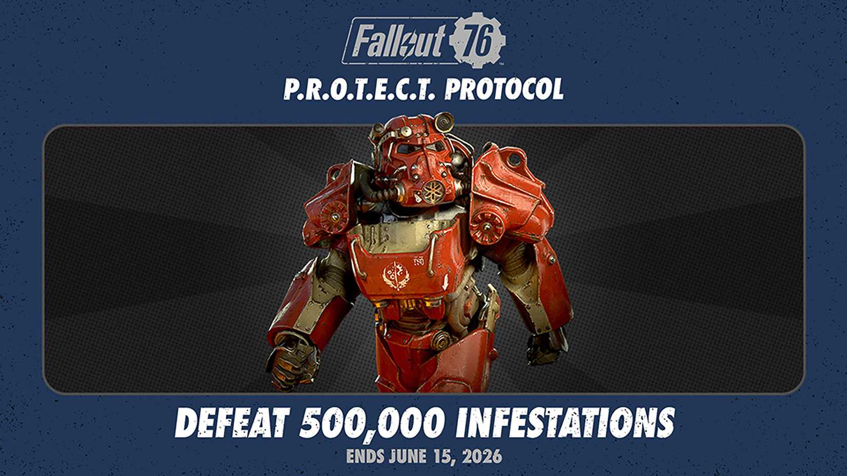 Fallout 76 PROTECT Protocol Defeat 500000 Infestattions Ends June 15 2026 banner upscaled
