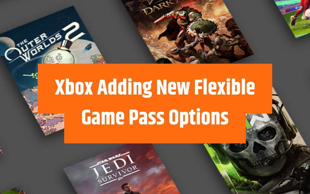 Xbox Adding New Flexible Game Pass Options