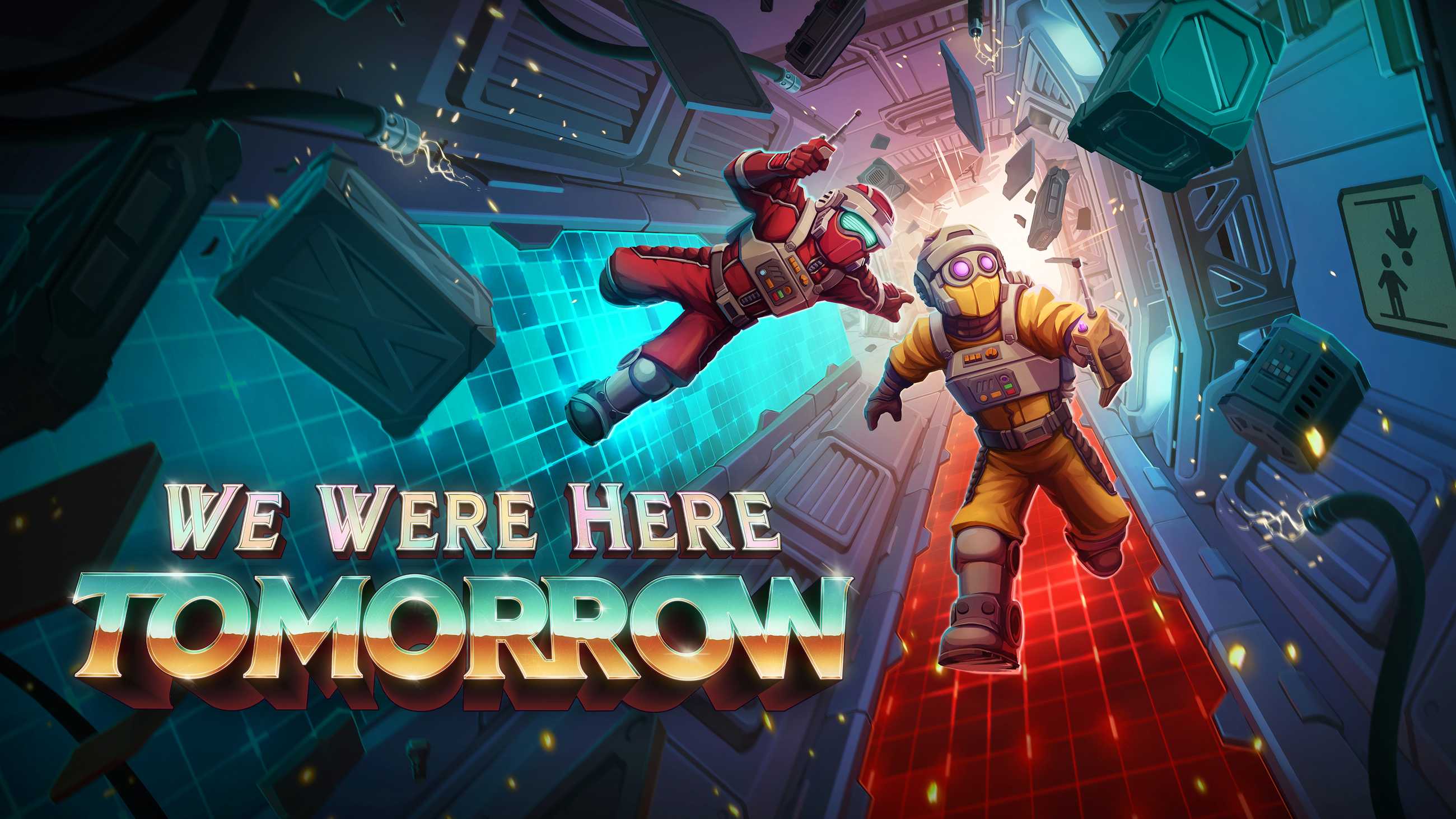 Official We Were Here Tomorrow key art showing two Explorers in red and yellow spacesuits floating through a damaged futuristic corridor filled with flying debris, sparks, and glowing blue and red energy barriers