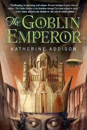 The Goblin Emperor by Katherine Addison