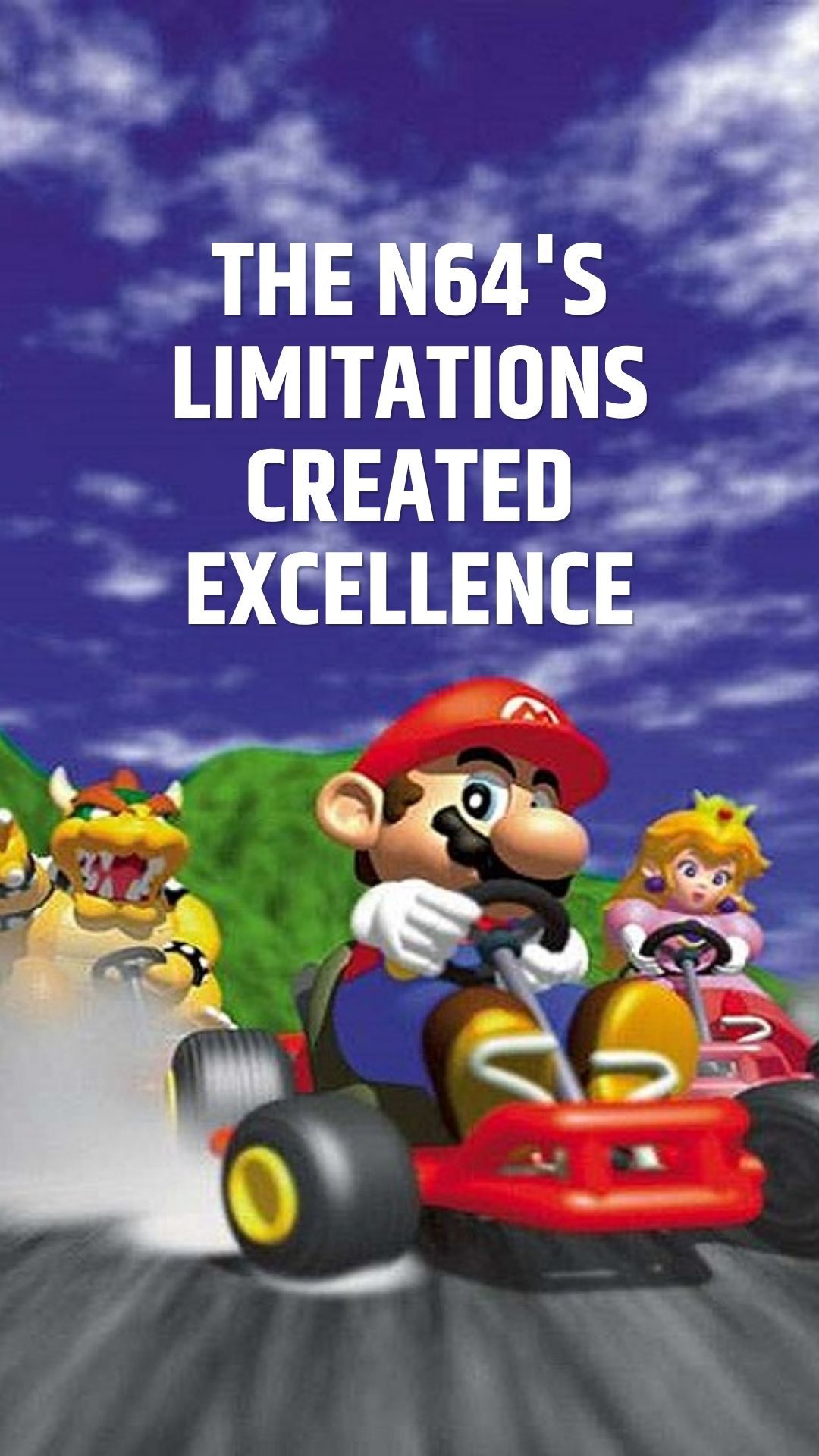 The N64's limitations created excellence