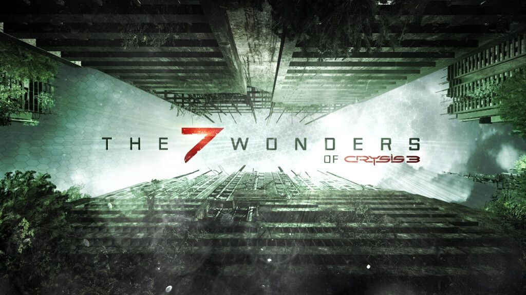 The 7 Wonders of Crysis 3 Episode 1