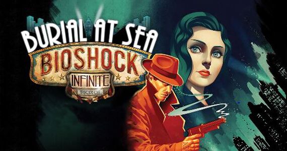 Bioshock Infinite Burial at Sea Irrational Games 2K