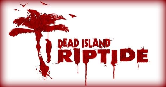 Dead Island Riptide Announcement