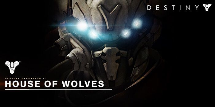 Destiny House of Wolves DLC