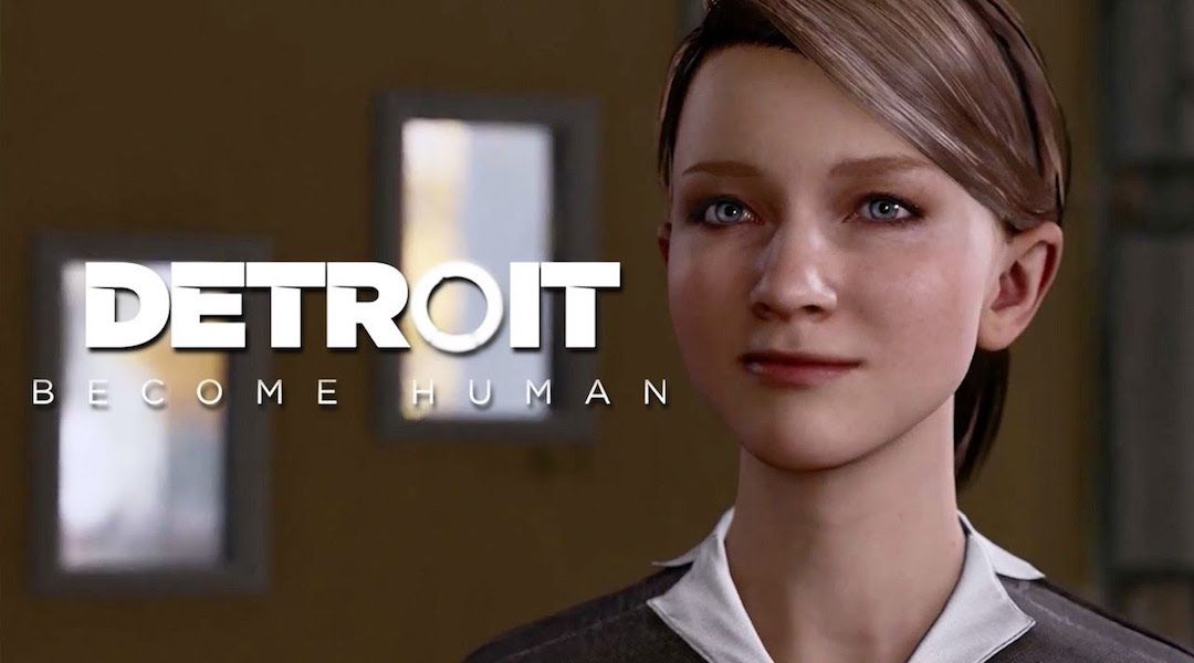 Detroit Become Human release date window 2018