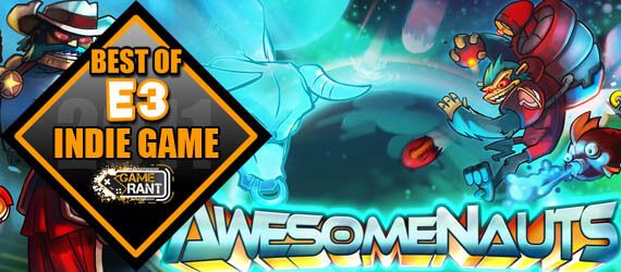 E3 2011 Best Indie Game Awesomenauts
