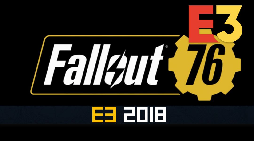 fallout 76 details e3 2018