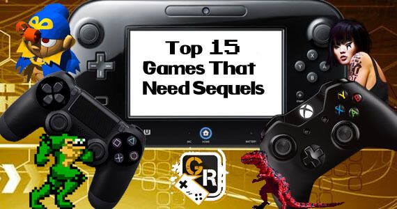 Top 15 Games That Need Sequels