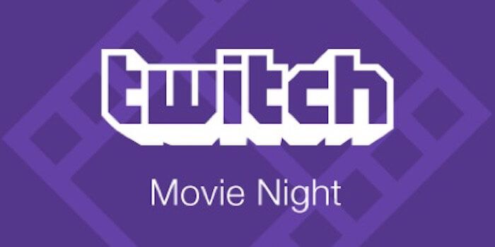 Twitch Gaming Movie Night