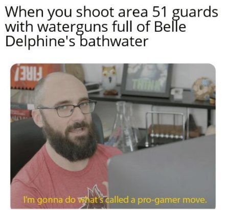 area 51 pro gamer move meme