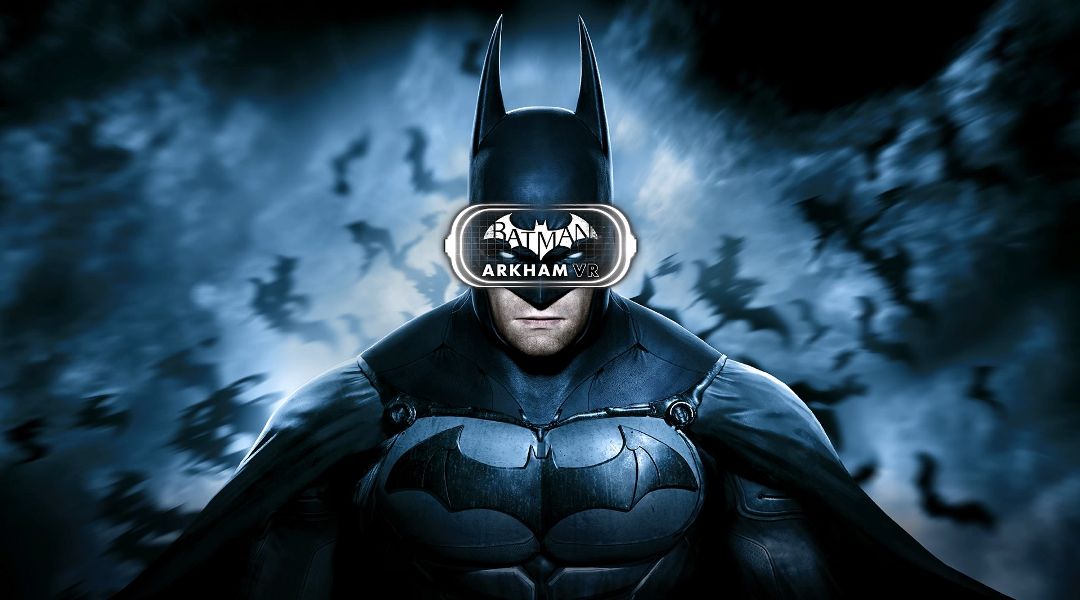 Batman: Arkham VR Coming to PC