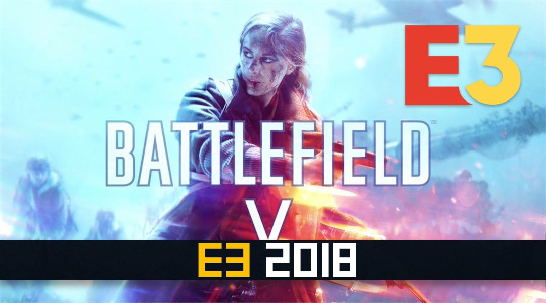battlefield-5-gameplay-trailer-e3-2018