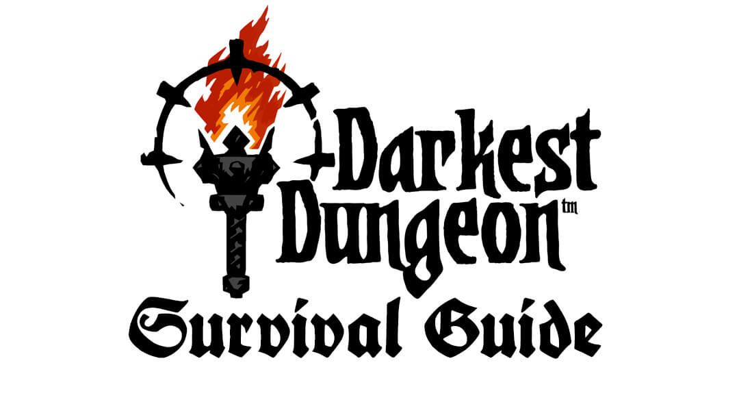 darkest dungeon starting guide