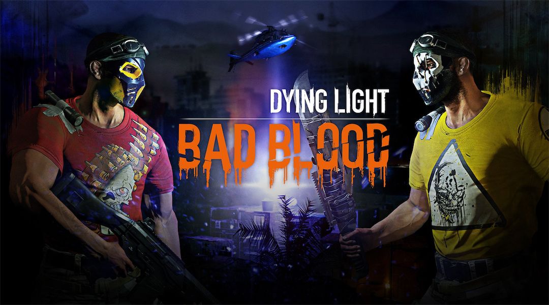 dying-light-bad-blood-battle-royale