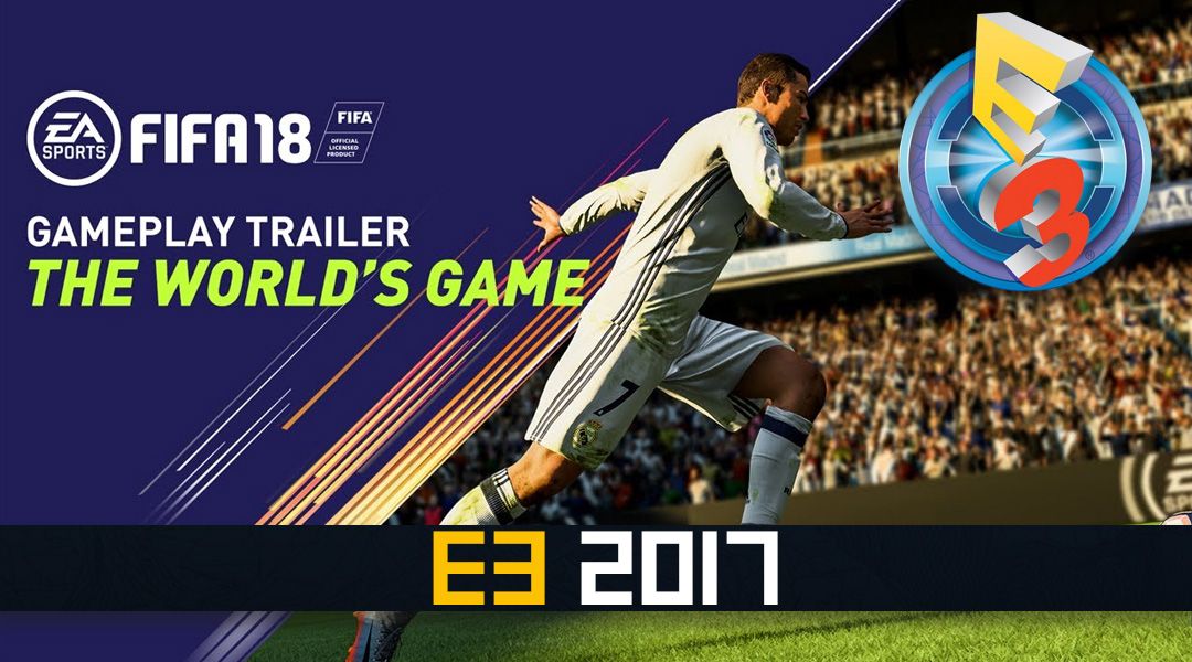 FIFA 18 Gameplay Trailer