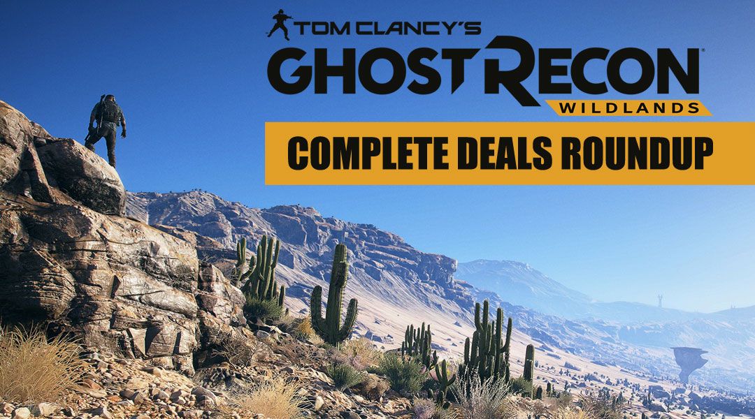 Ghost Recon Wildlands Deluxe to Gold Complete Deals Roundup