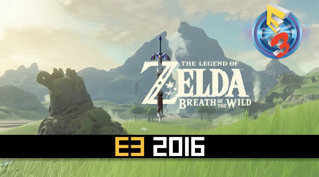legend of zelda breath of the wild e3 2016