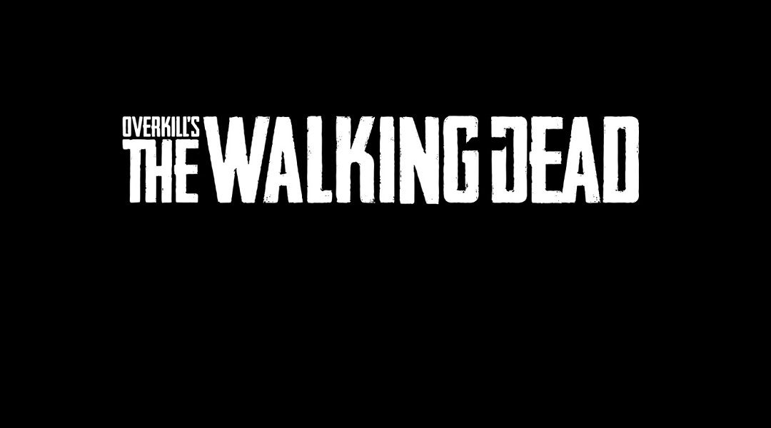 Overkill's The Walking Dead Might Have Base Building - Overkill's The Walking Dead logo