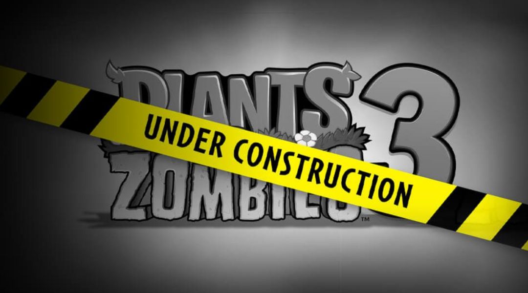 plants vs zombies 3 under construction