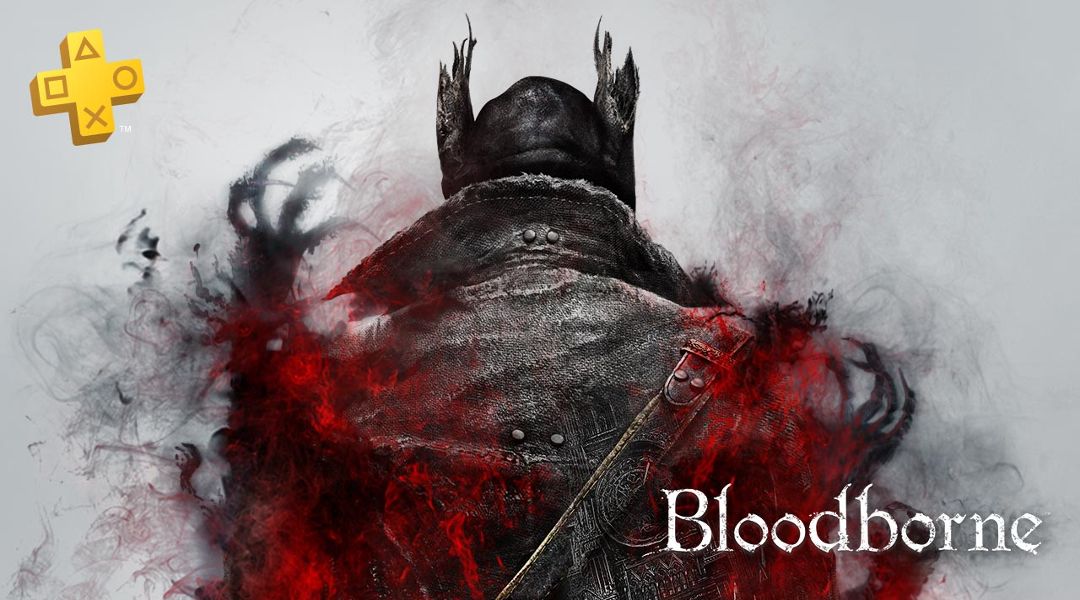PlayStation Plus for March 2018 Adds Bloodborne