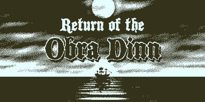 Return of the Obra Dinn