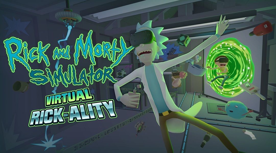 Rick and Morty VR Game Releases On... 4/20 - Rick and Morty: Virtual Rick-ality cover art