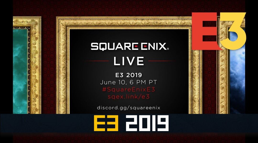 E3 2019 How to Watch the Square Enix Press Conference