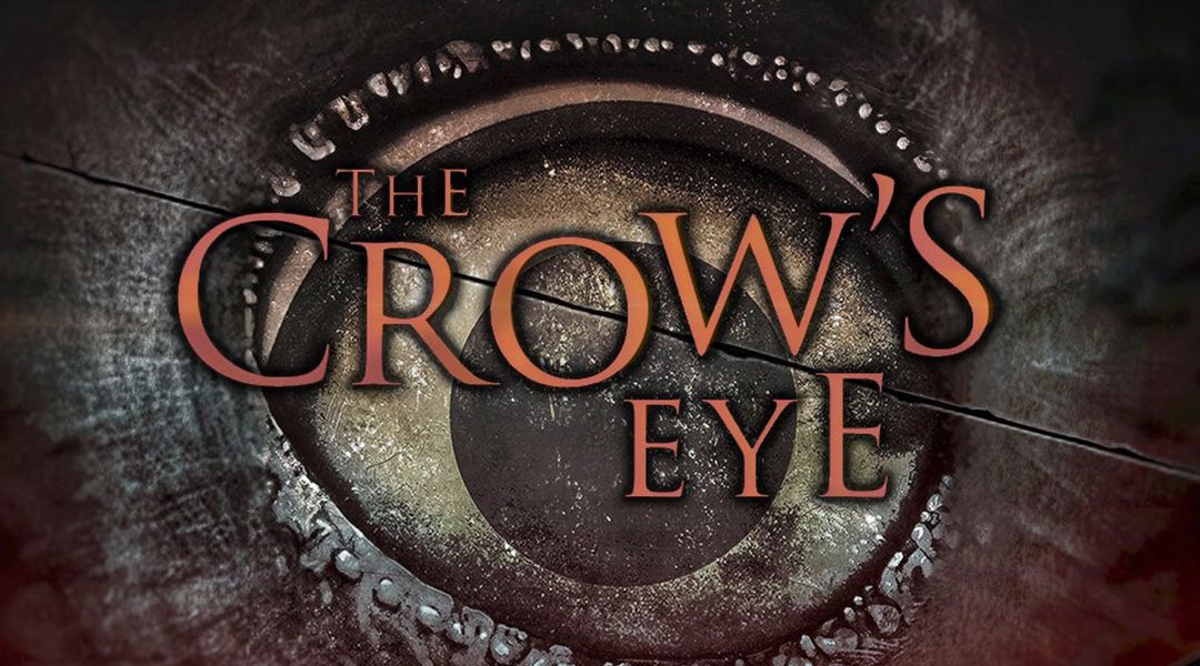 Eyes crew. The Crows Eye игра. The Crow s Eye. Crow’s Eye бренд. The Crows Eye обложка.