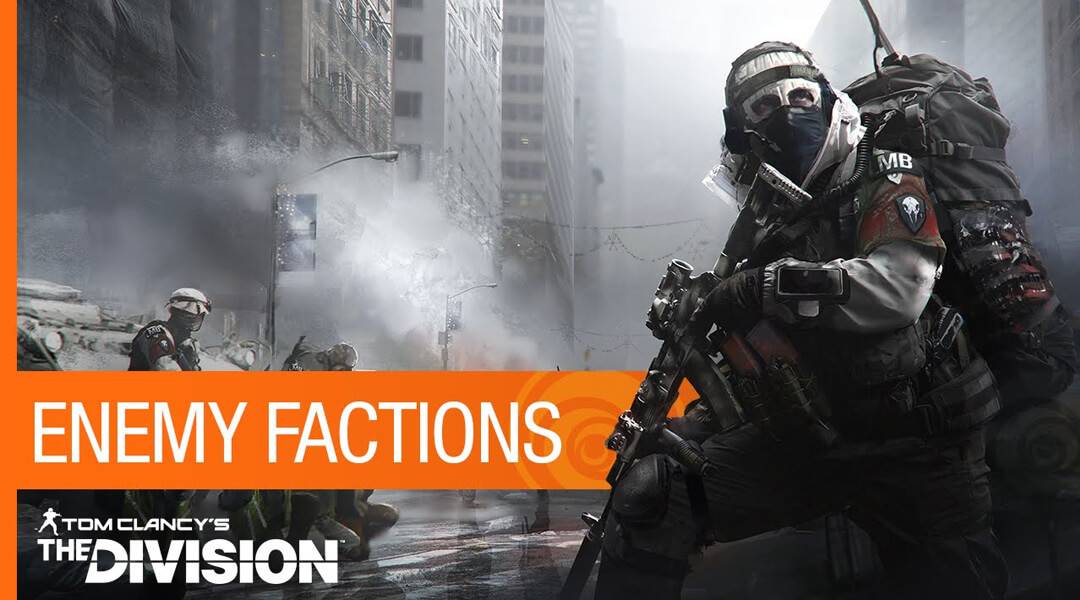 The Division Enemy Factions