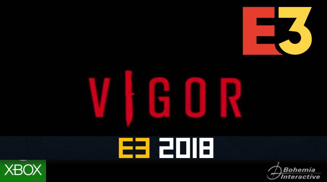 vigor announced at e3 2018