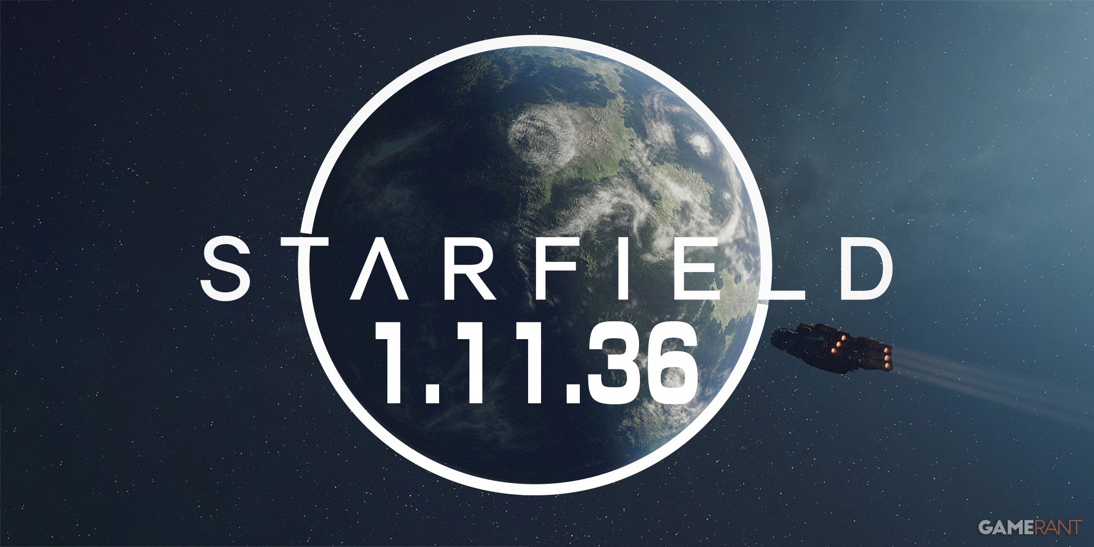 Starfield Update 1.11.36 logo version number around planet being approached by Frontier ship space composite