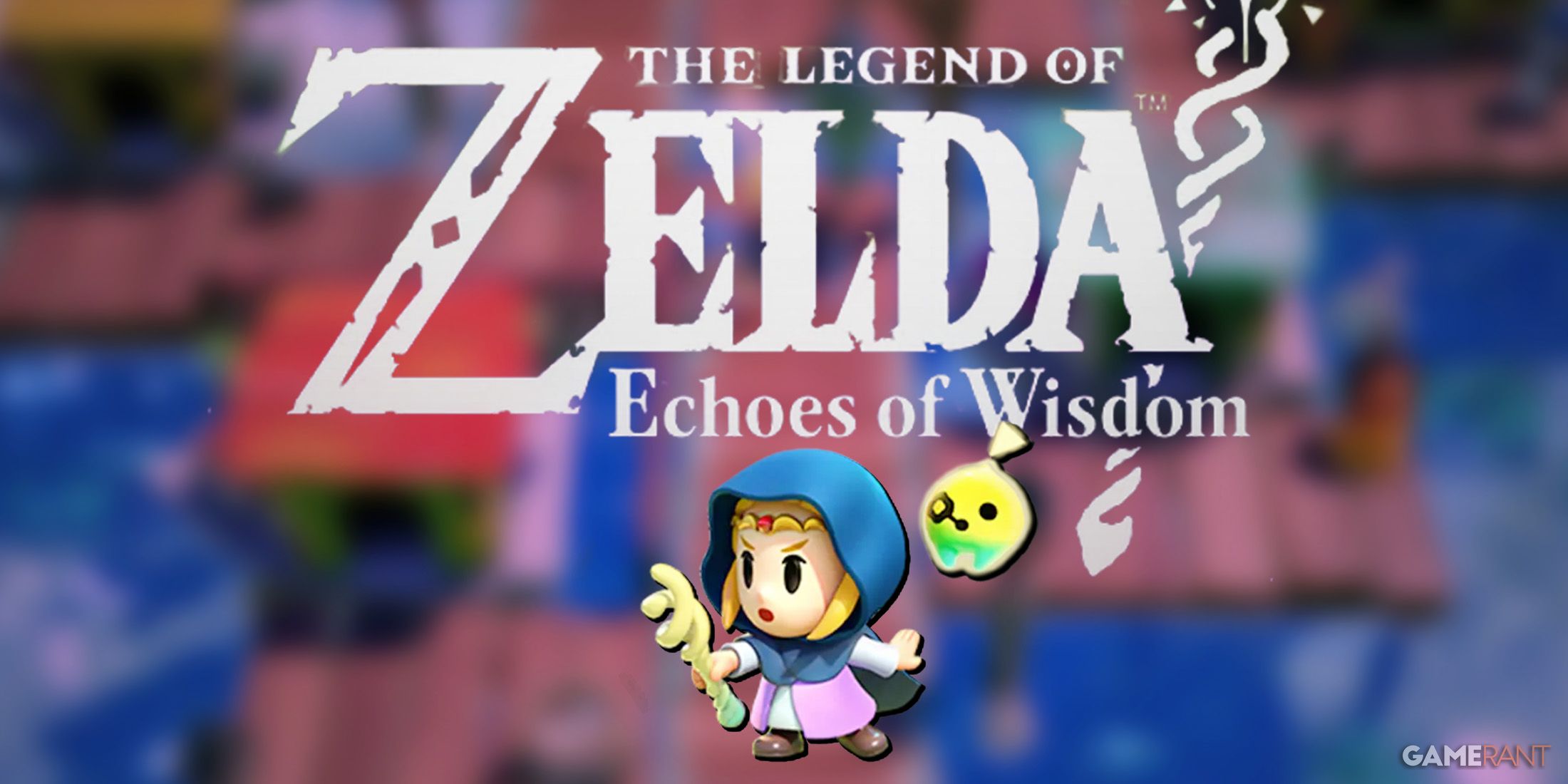 The Legend of Zelda Echoes of Wisdom logo and Zelda with wand next to Tri