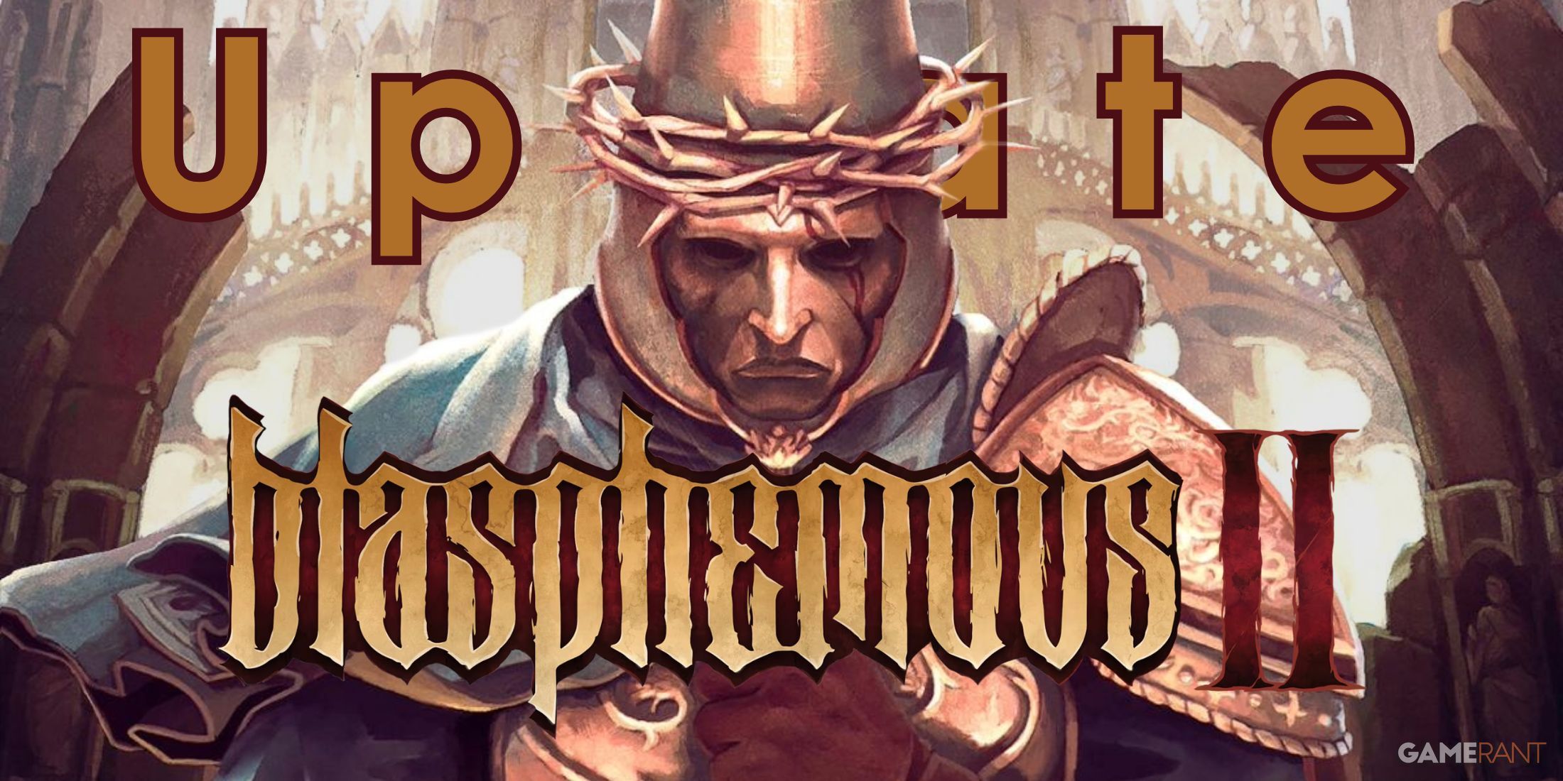 Blasphemous 2 Latest News, Interviews, and More