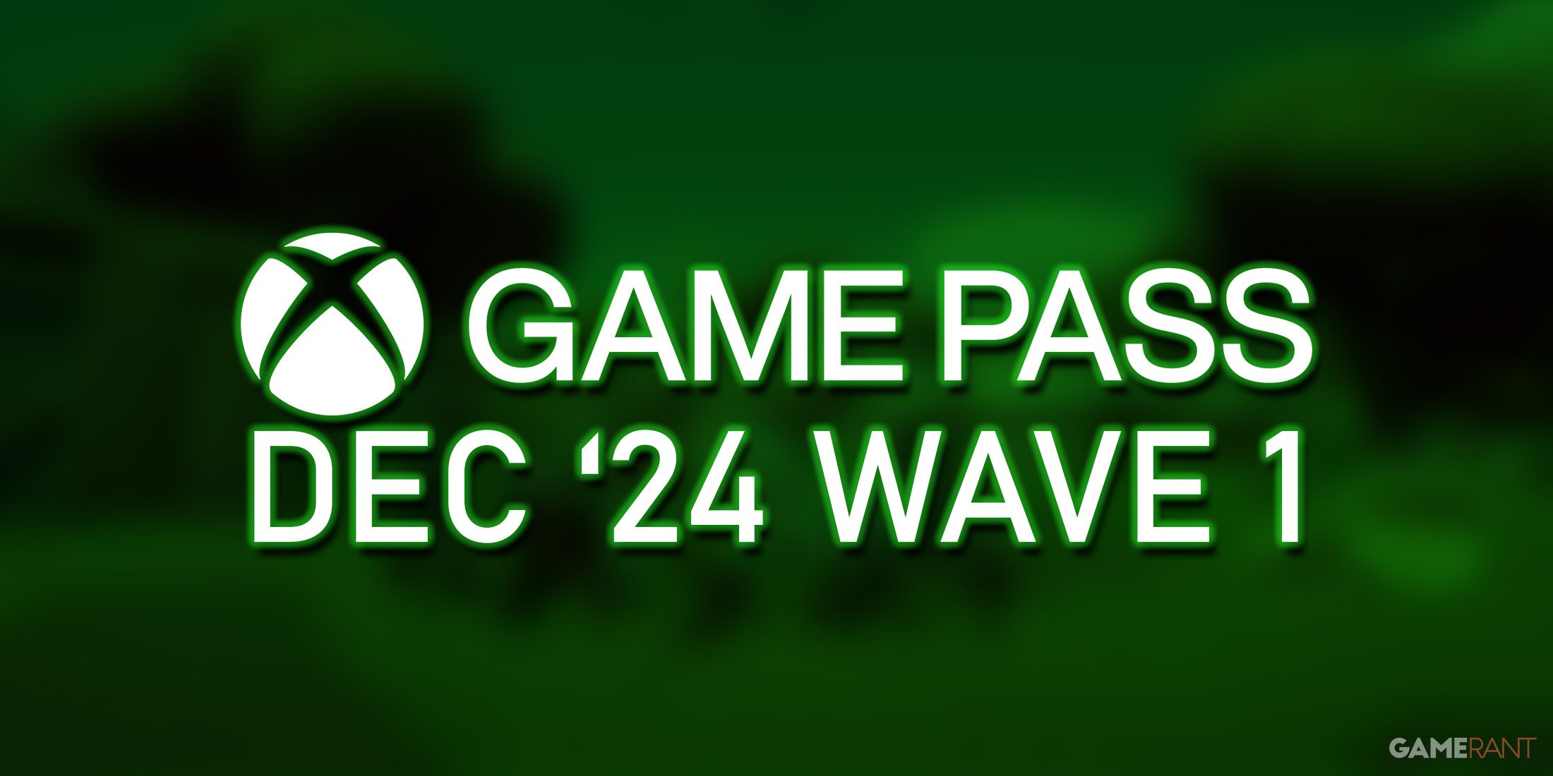 Xbox Game Pass Reveals December 2024 Wave 1 Lineup