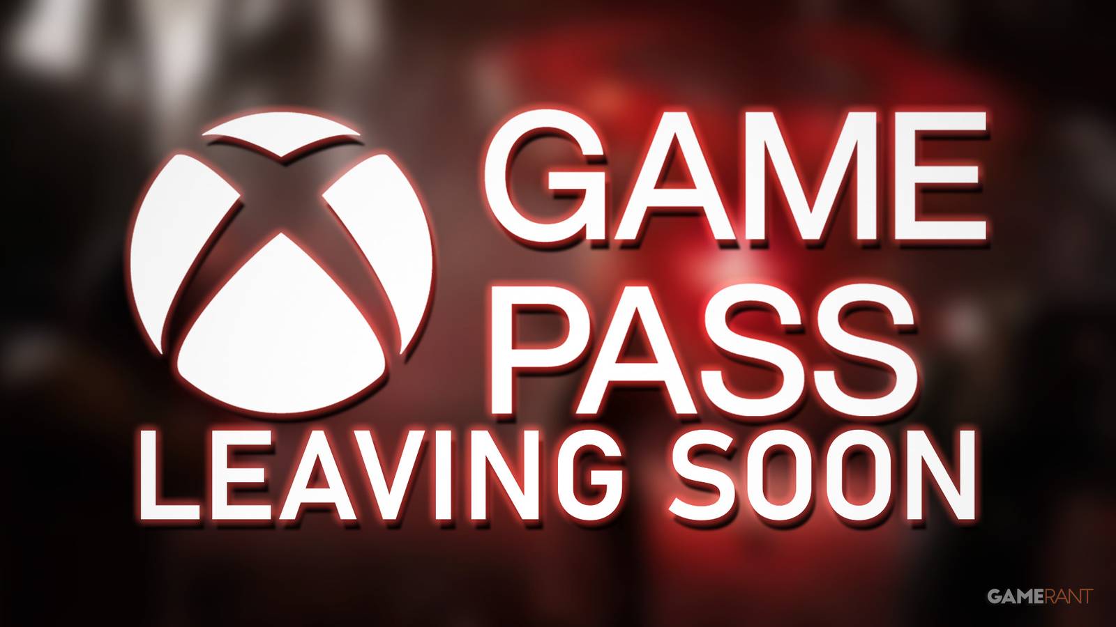 Xbox Game Pass Leaving Soon writing over blurred Remnant II R2 promo gameplay screenshot