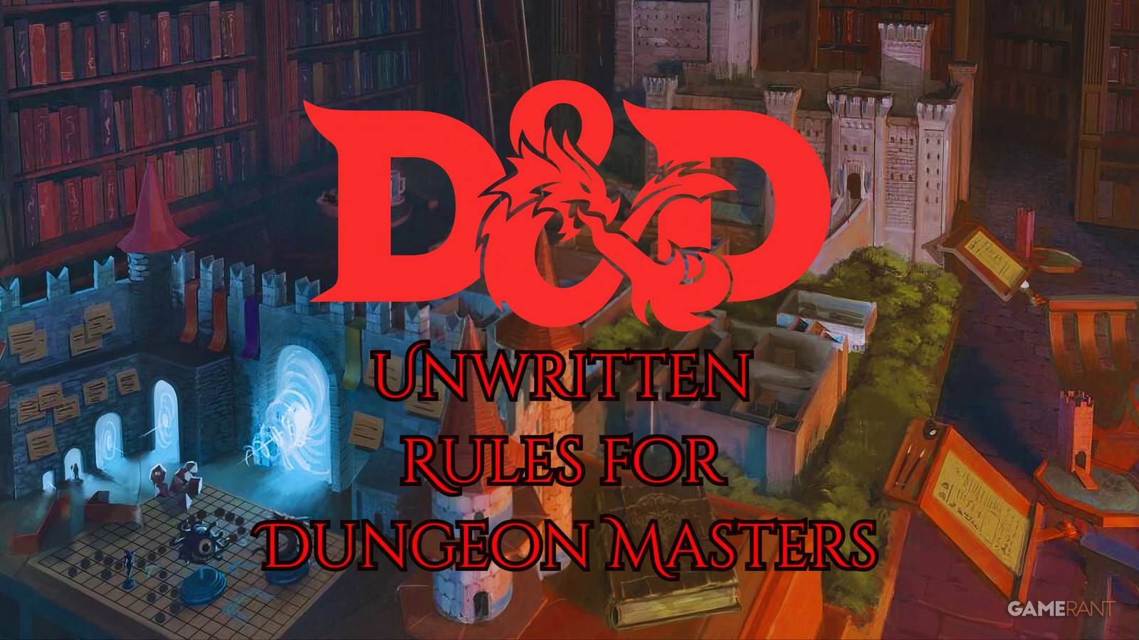 The Unwritten Rules of Being a Dungeon Master in Dungeons and Dragons Explained
