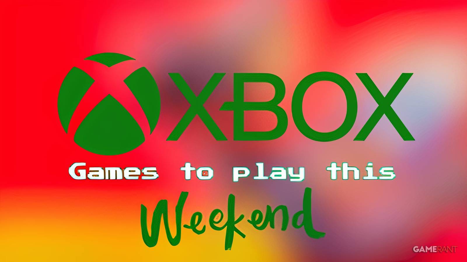 Xbox Games to Play This Weekend September 19 September 21 