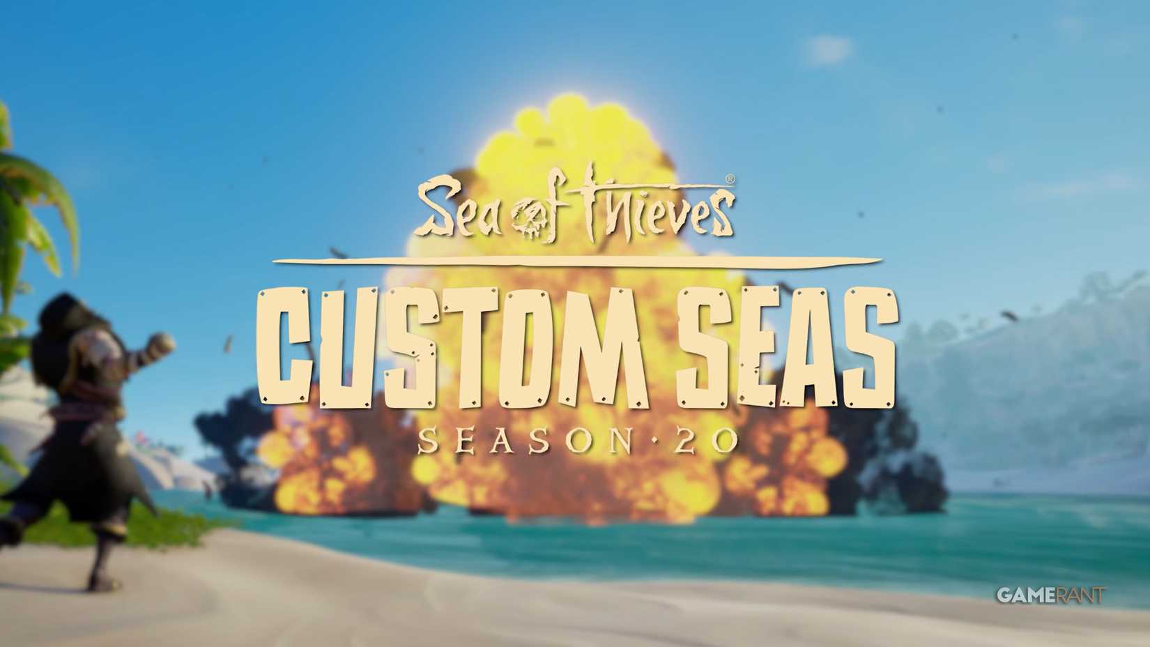 Sea of Thieves Season 20 Custom Seas Update 1