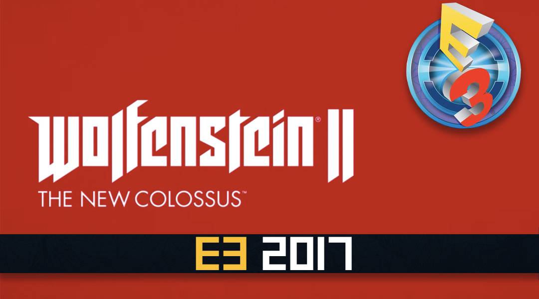 wolfenstein-2-the-new-colossus-e3-2017