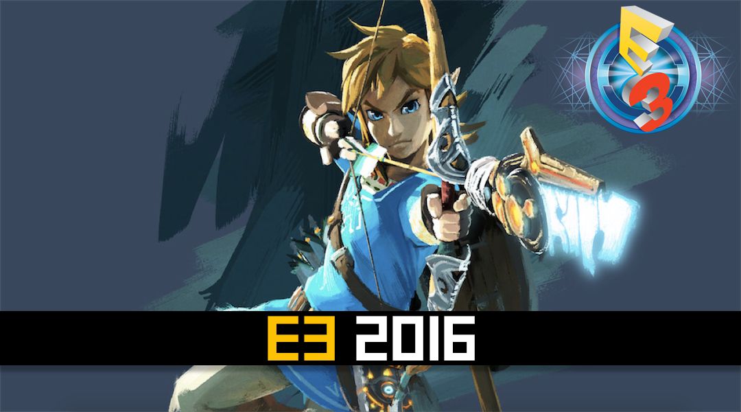 Nintendo reveals 'Zelda: Breath of the Wild' at E3 2016